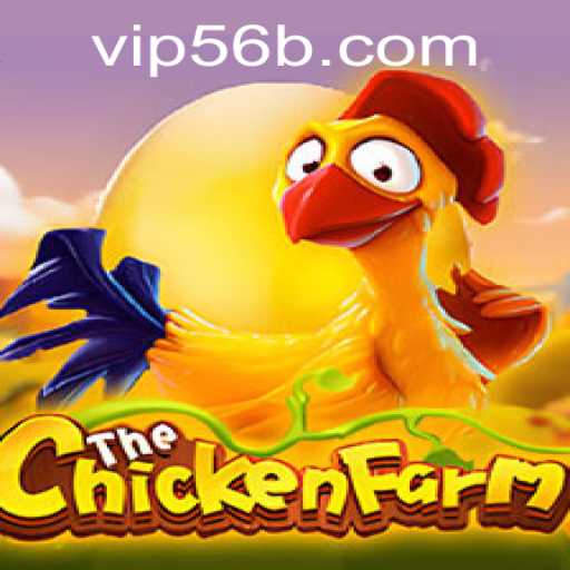 Discover the Fascinating World of ChickenFarm and Its Intriguing Keyword 56b